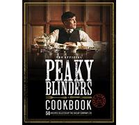 Rob Morris The Official Peaky Blinders Cookbook (Relié) Peaky Blinders