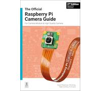 The Official Raspberry Pi Camera Module Guide: For Raspberry Pi Camera Modules