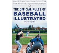 The Official Rules Of Baseball Illustrated