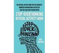 The Official Stop Overthinking Activity Book
