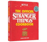 The Official Stranger Things Cookbook: Recipes from Hawkins and Beyond