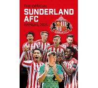 The Official Sunderland Afc Annual 2025