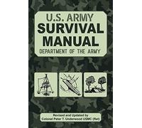 The Official U.S. Army Survival Manual Updated