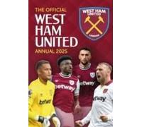 The Official West Ham United Annual 2025