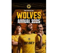 The Official Wolves Annual 2025