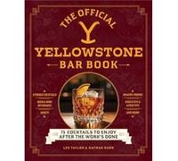 Nathan Gurr – The Official Yellowstone Bar Book – Livre relié