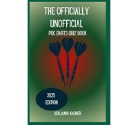 The Officially Unofficial PDC Darts Quiz Book