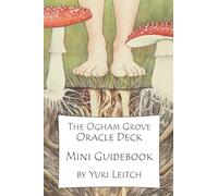 The Ogham Grove Oracle Deck Guidebook: Small, Black and White Version 2025