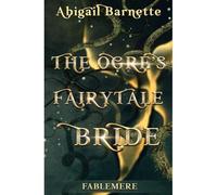 The Ogre's Fairytale Bride