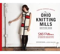 The Ohio Knitting Mills Knitting Book: 26 Patterns Celebrating Four Decades of American Sweater Style