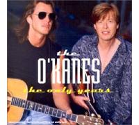 The O'Kanes - The Only Years