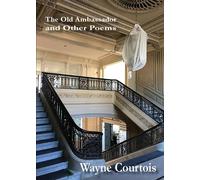 The Old Ambassador And Other Poems