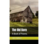The Old Barn: A Book of Poems