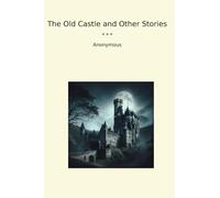 The Old Castle and Other Stories
