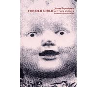 The Old Child & Other Stories