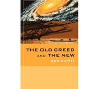 The Old Creed And the New Don Cupitt (Auteur)