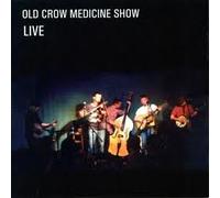 The Old Crow Medicine Show - Old Crow Medicine Show Live
