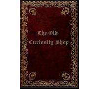 The Old Curiosity Shop: With original illustrations