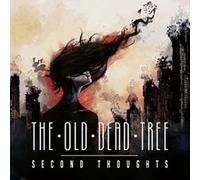 The Old Dead Tree - The Old Dead Tree-Second Thoughts