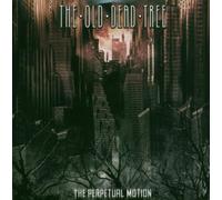 The Old Dead Tree - The Perpetual Motion