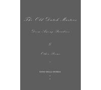 The Old Dutch Masters: Doom Among Paradises & Other Poems