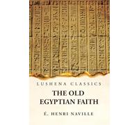 The Old Egyptian Faith