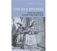 The Old Enemies - Michael Wheeler - Cambridge University Press - Livre en Anglais - Paperback Michael WheelerMichael Wheeler (Auteur)