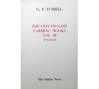 The Old English Farming Books: 1793-1839