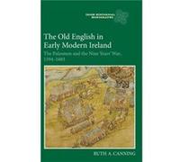 The Old English in Early Modern Ireland by Ruth Author Canning Ruth Author Canning (Auteur)
