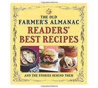 The Old Farmer's Almanac Readers' Best Recipes