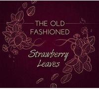 The Old Fashioned - Strawberry Leaves