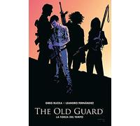 The old guard. La forza del tempo (Vol. 2)
