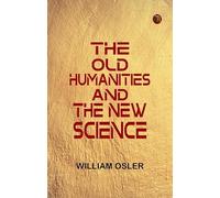 The Old Humanities and the New Science