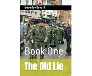 The Old Lie: Book One