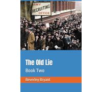 The Old Lie: Book Two