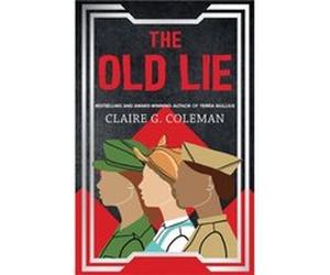 The Old Lie by Claire G. Coleman Claire G. Coleman (Auteur)