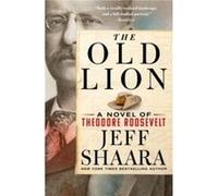 The Old Lion by Jeff Shaara Jeff Shaara (Auteur)