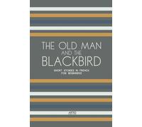 The Old Man And The Blackbird