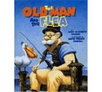 The Old Man and the Flea Mary Elizabeth Hanson (Auteur)