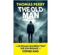 The Old Man Thomas Perry (Auteur), Sébastian Danchin (Traduction)