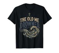 The Old Me Drowned - New Life Baptême Transformation Tee 2 T-Shirt