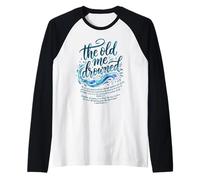 The Old Me Drowned - New Life Baptême Transformation Tee 3 Manche Raglan