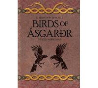 The Old Norse Saga - Part one: Birds of Ásgarðr