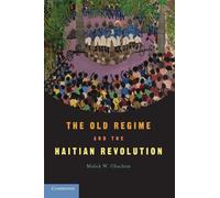 The Old Regime and the Haitian Revolution