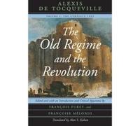 The Old Regime and the Revolution Alexis De Tocqueville (Auteur)