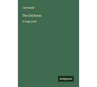 The Old Room: in large print