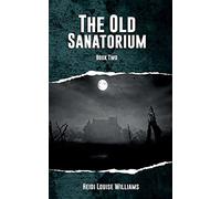 The Old Sanatorium