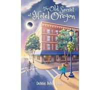 The Old Secret at Hotel Oregon