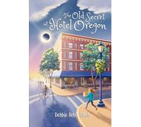 The Old Secret at Hotel Oregon