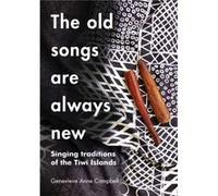 The Old Songs are Always New by Genevieve Campbell Genevieve Campbell (Auteur)